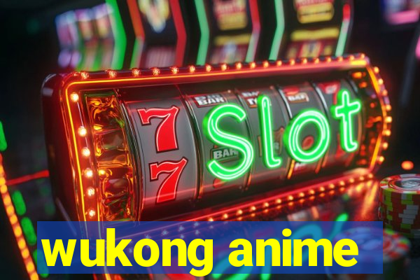wukong anime